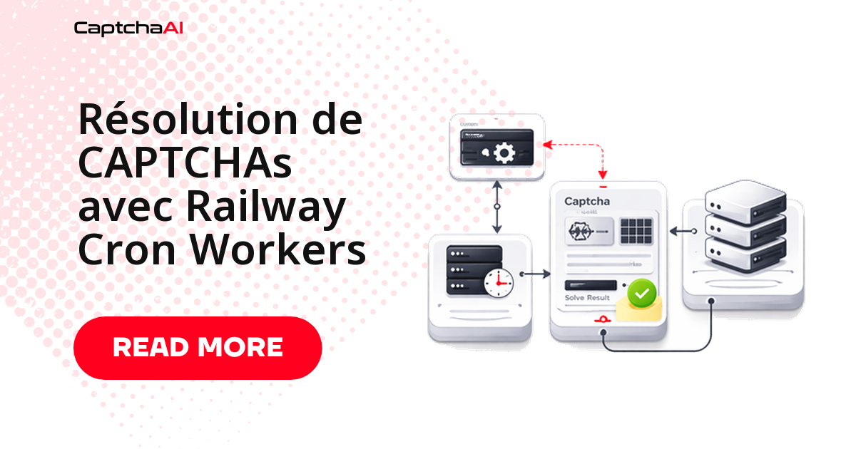 Résolution de CAPTCHAs avec Railway Cron Workers