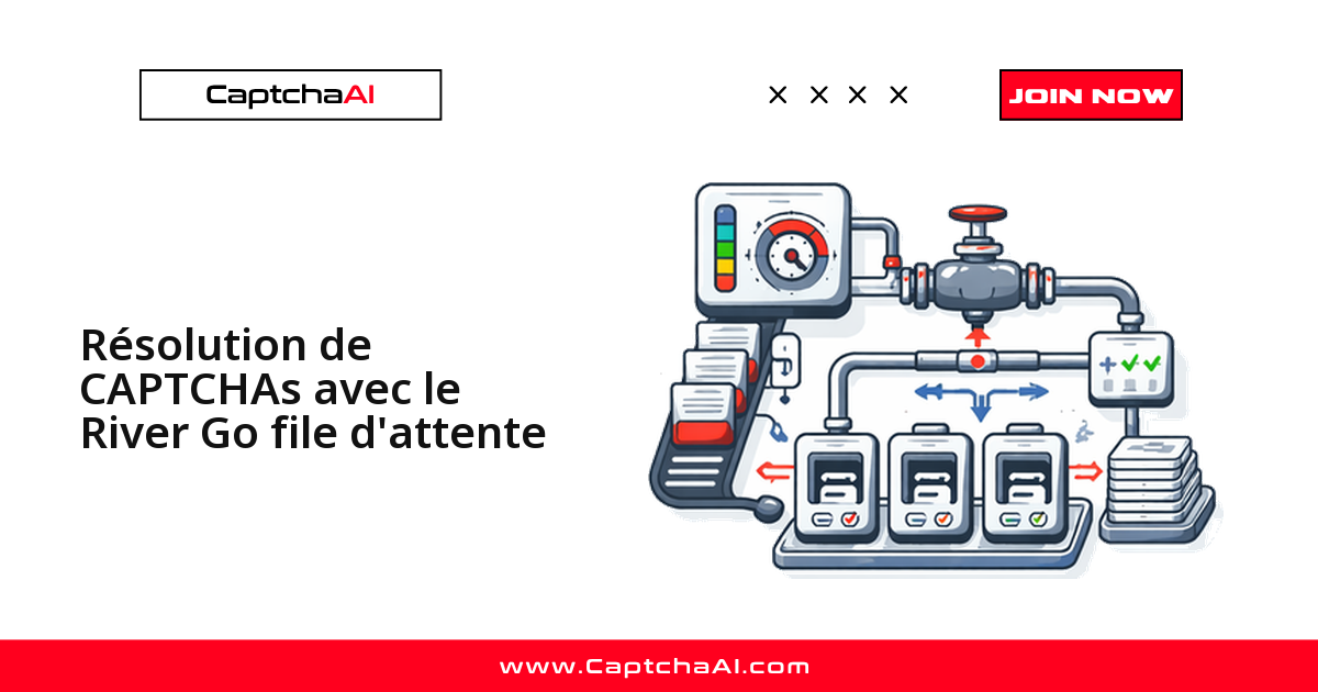 Résolution de CAPTCHAs avec le River Go file d'attente