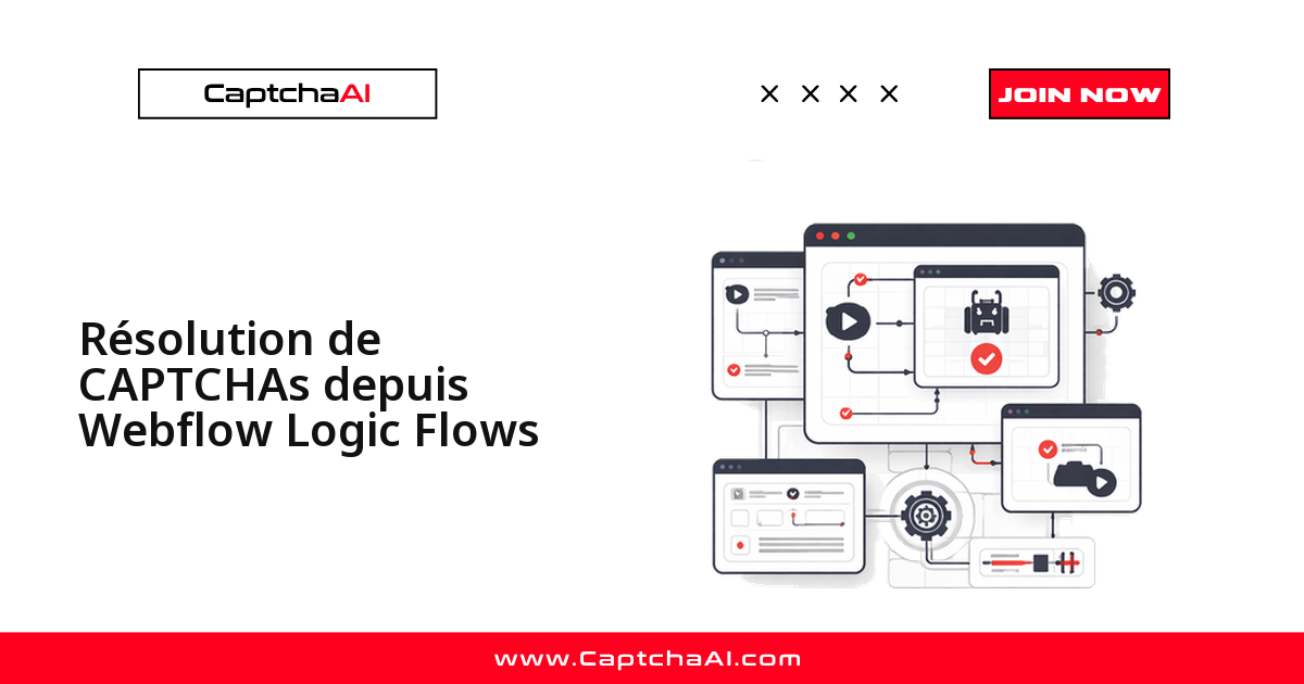 Résolution de CAPTCHAs depuis Webflow Logic Flows