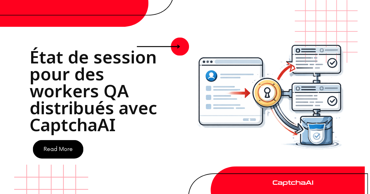 État de session pour des workers QA distribués avec CaptchaAI