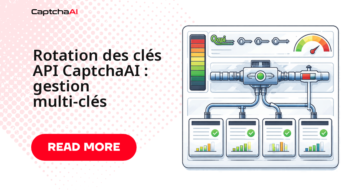 Rotation des clés API CaptchaAI : gestion multi-clés