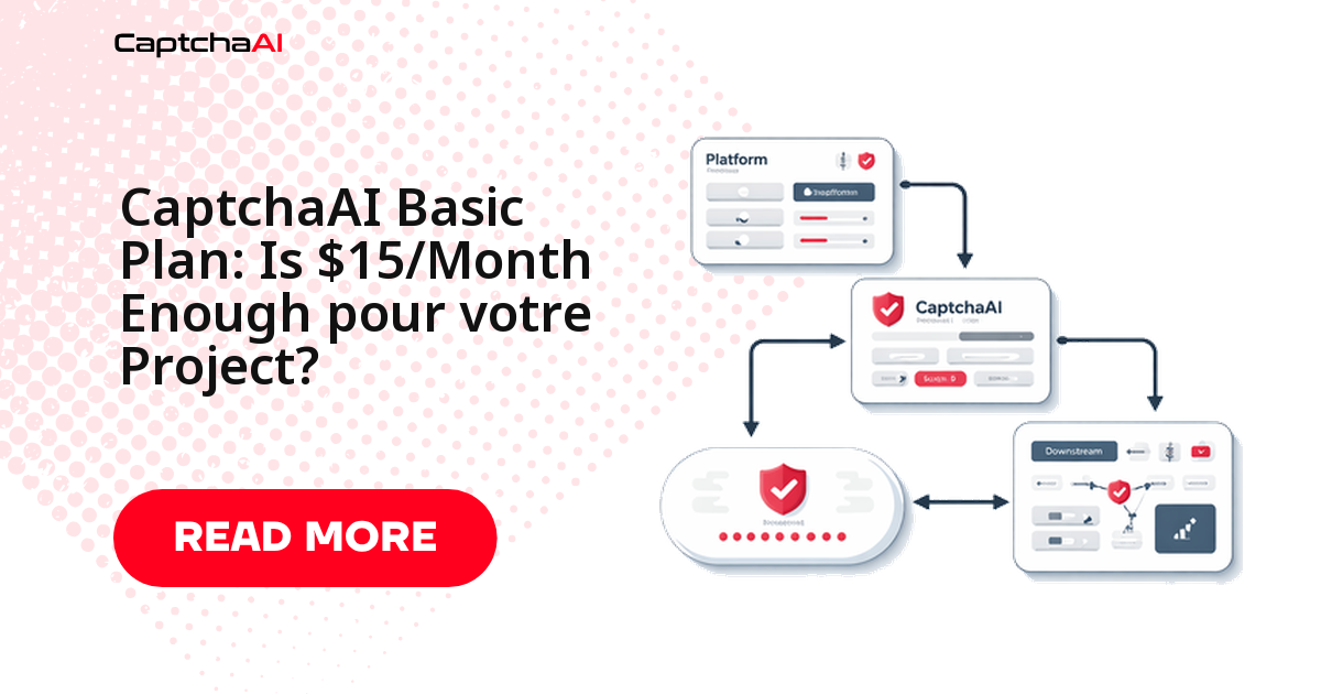 CaptchaAI Basic Plan: Is $15/Month Enough pour votre Project?