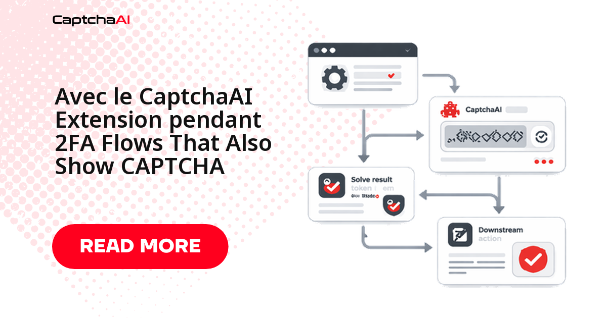 Avec le CaptchaAI Extension pendant 2FA Flows That Also Show CAPTCHA