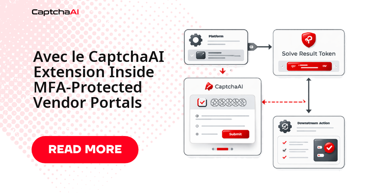 Avec le CaptchaAI Extension Inside MFA-Protected Vendor Portals