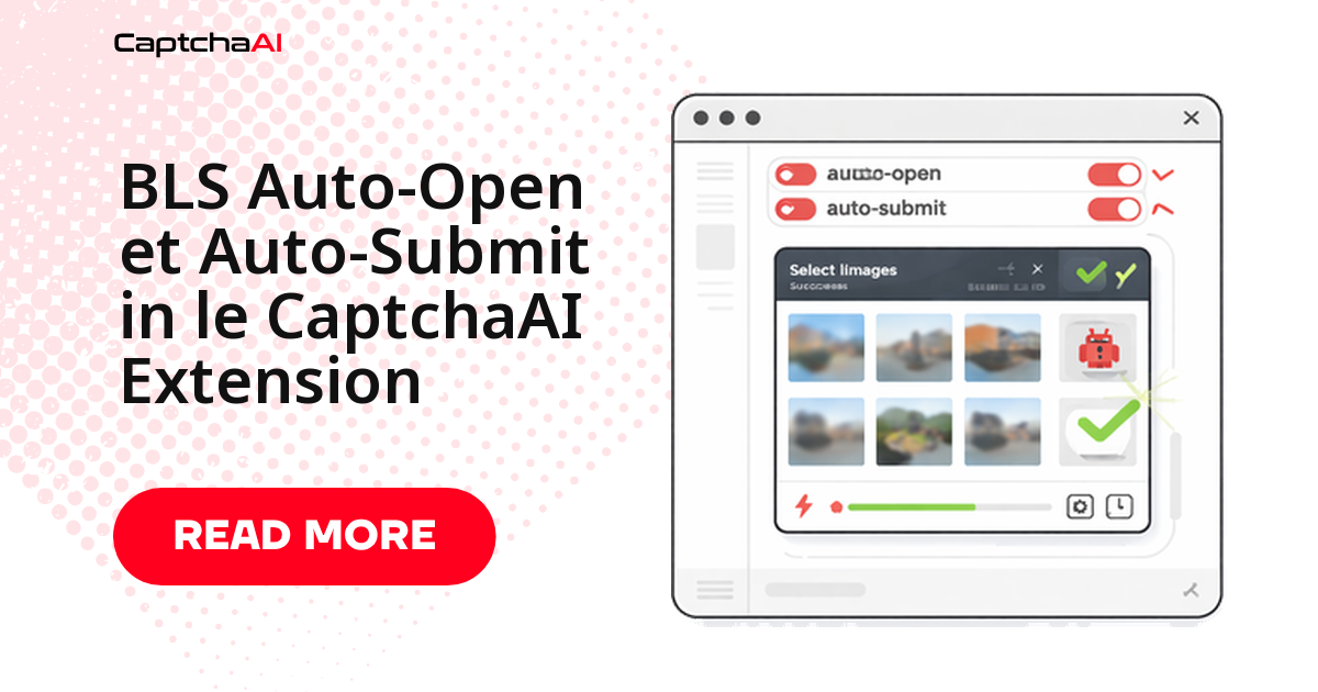 BLS Auto-Open et Auto-Submit in le CaptchaAI Extension