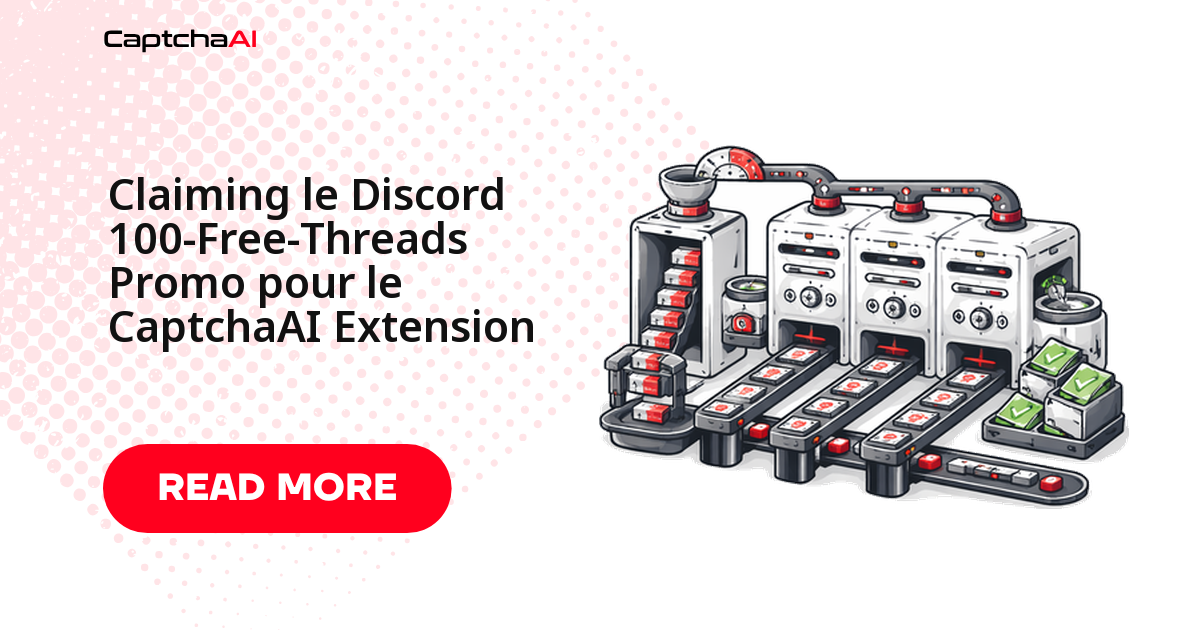Claiming le Discord 100-Free-Threads Promo pour le CaptchaAI Extension