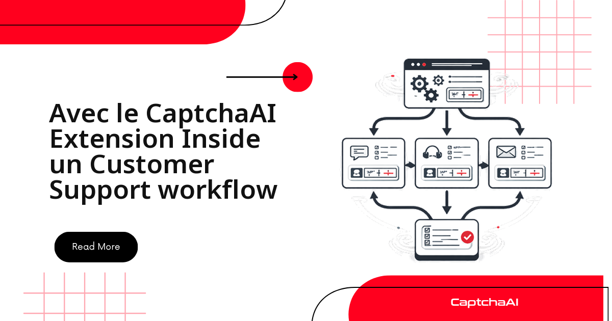 Avec le CaptchaAI Extension Inside un Customer Support workflow