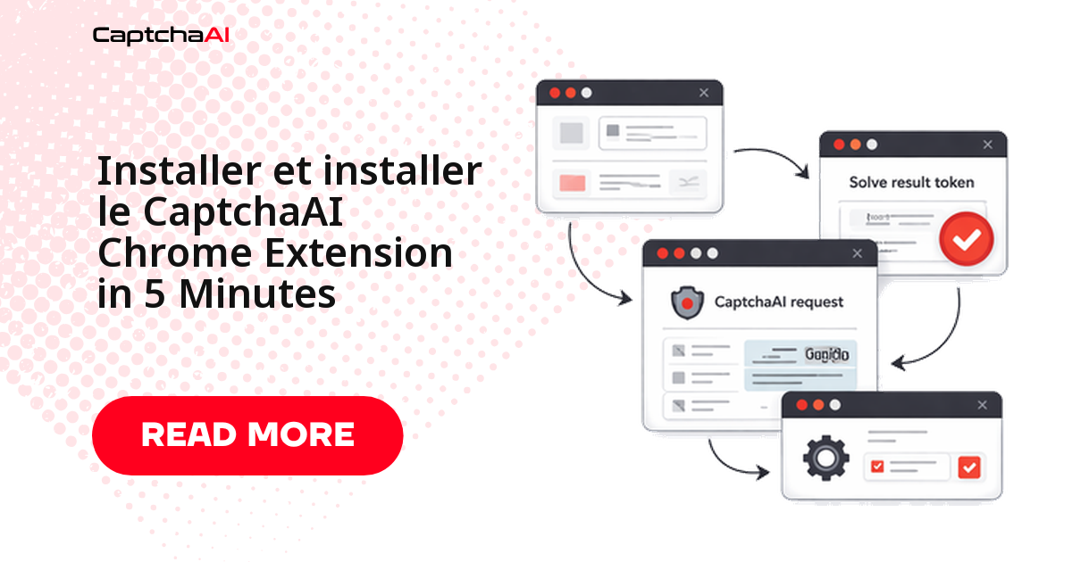 Installer et installer le CaptchaAI Chrome Extension in 5 Minutes