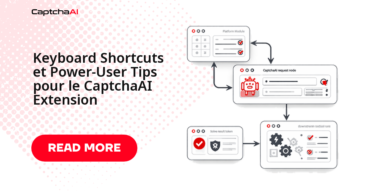 Keyboard Shortcuts et Power-User Tips pour le CaptchaAI Extension