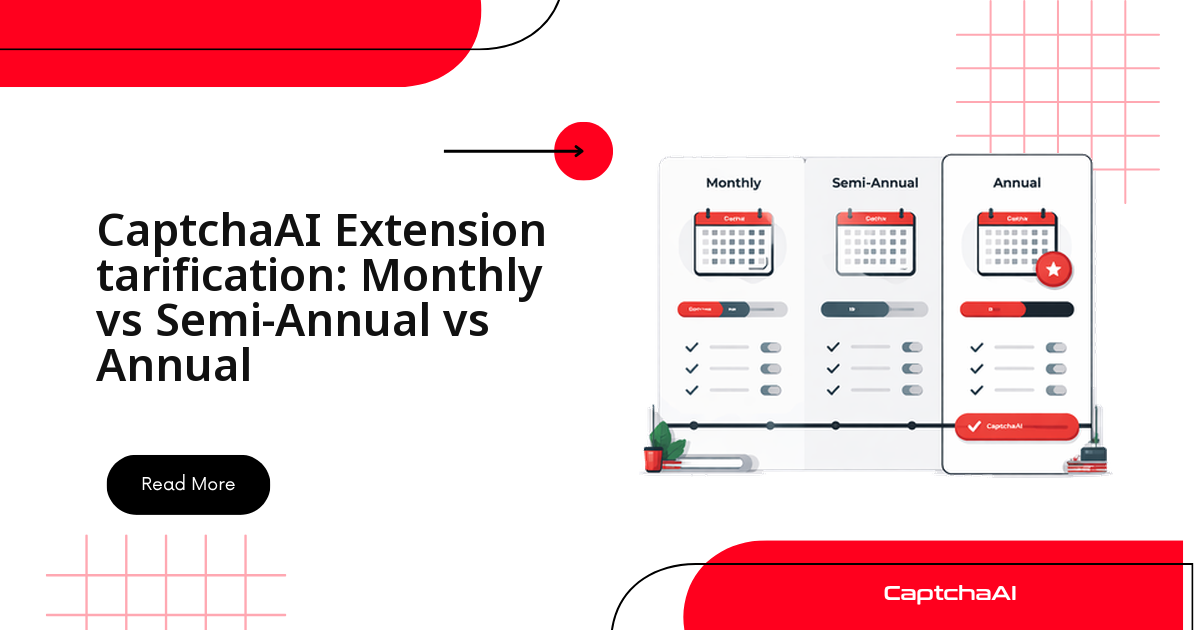 CaptchaAI Extension tarification: Monthly vs Semi-Annual vs Annual