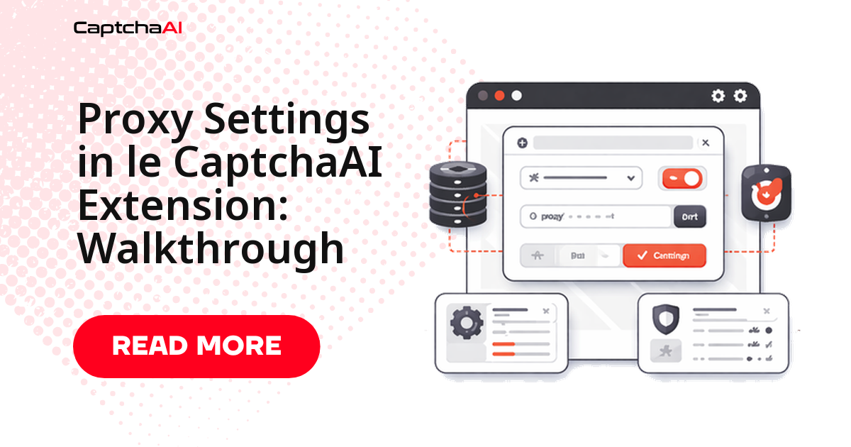 Proxy Settings in le CaptchaAI Extension: Walkthrough