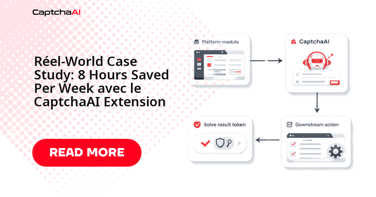 Réel-World Case Study: 8 Hours Saved Per Week avec le CaptchaAI Extension