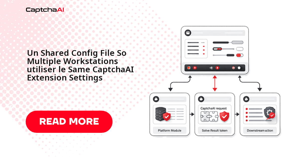 Un Shared Config File So Multiple Workstations utiliser le Same CaptchaAI Extension Settings