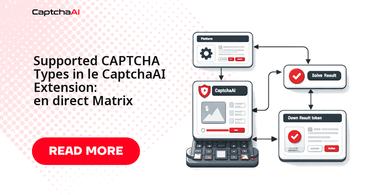 Supported CAPTCHA Types in le CaptchaAI Extension: en direct Matrix