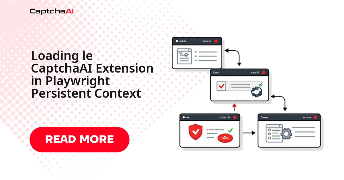 Loading le CaptchaAI Extension in Playwright Persistent Context