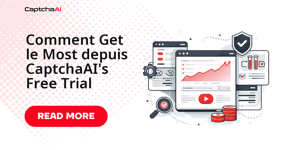 Comment Get le Most depuis CaptchaAI's Free Trial
