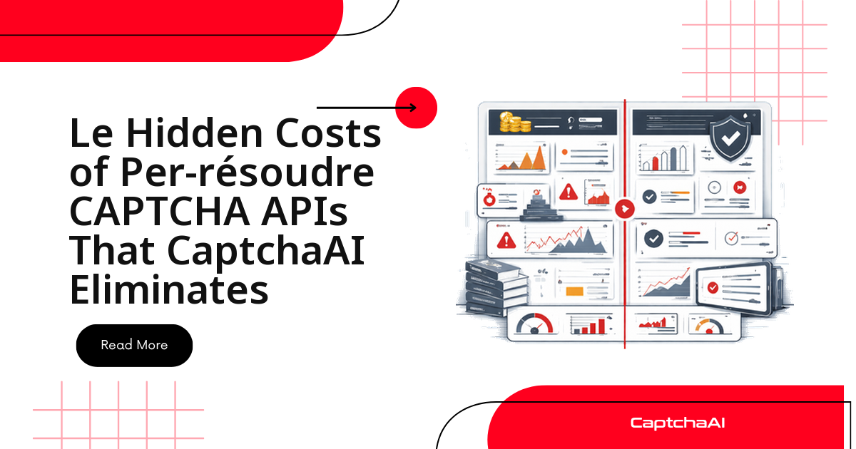 Le Hidden Costs of Per-résoudre CAPTCHA APIs That CaptchaAI Eliminates