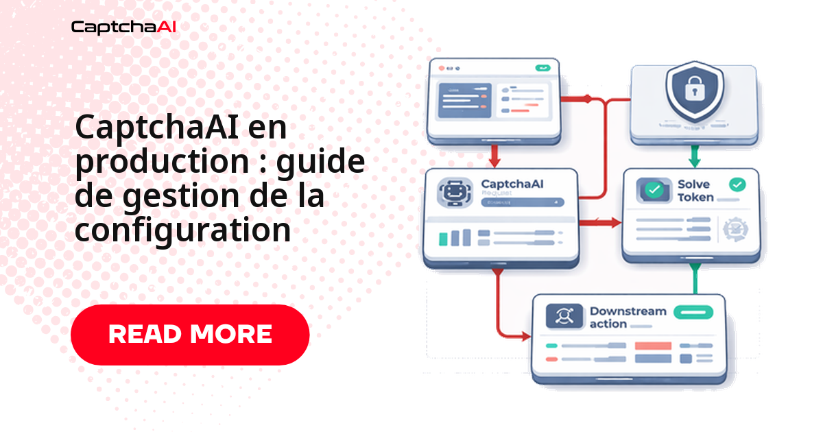 CaptchaAI en production : guide de gestion de la configuration