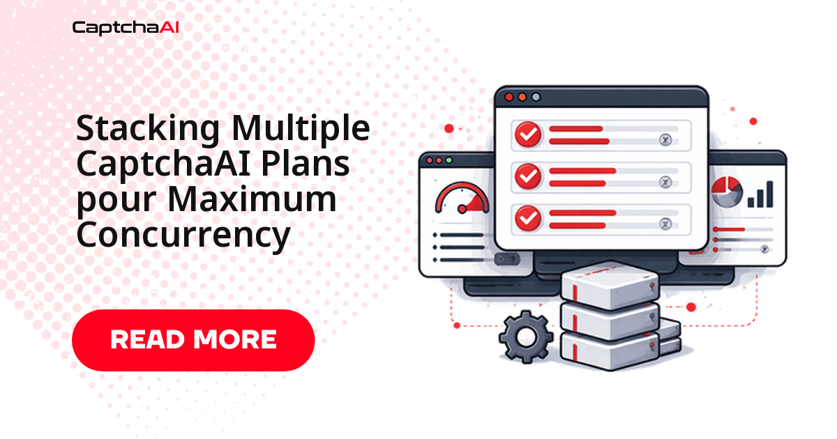 Stacking Multiple CaptchaAI Plans pour Maximum Concurrency