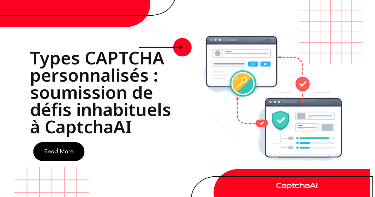 Types CAPTCHA personnalisés : soumission de défis inhabituels à CaptchaAI