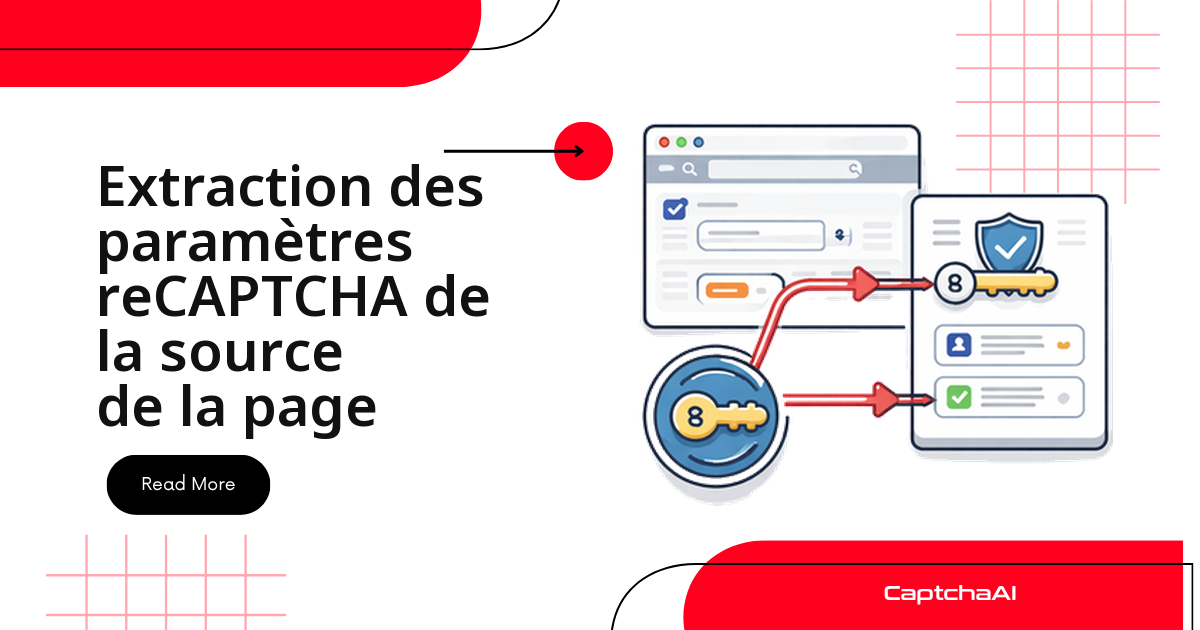 Extraction des paramètres reCAPTCHA de la source de la page