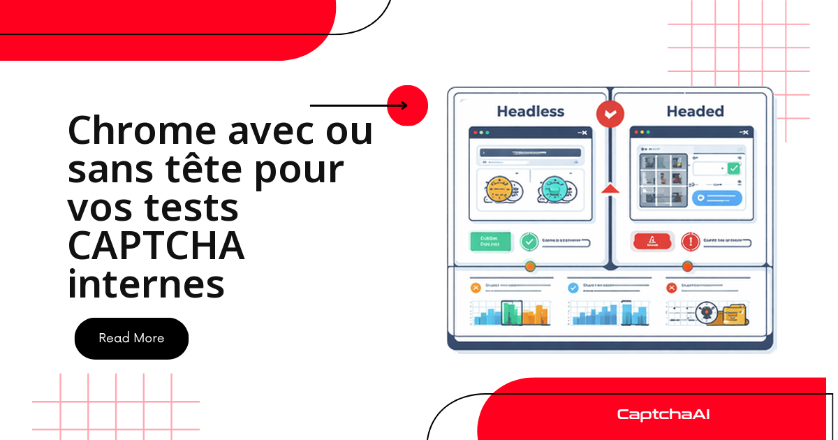 Chrome avec ou sans tête pour vos tests CAPTCHA internes