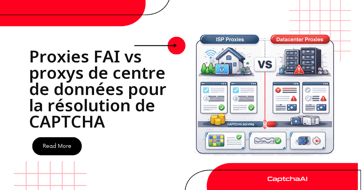 Proxies FAI vs proxys de centre de données pour la résolution de CAPTCHA
