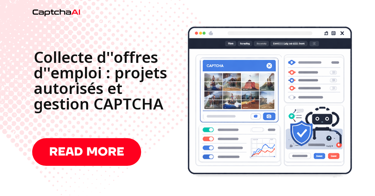 Collecte d'offres d'emploi : projets autorisés et gestion CAPTCHA