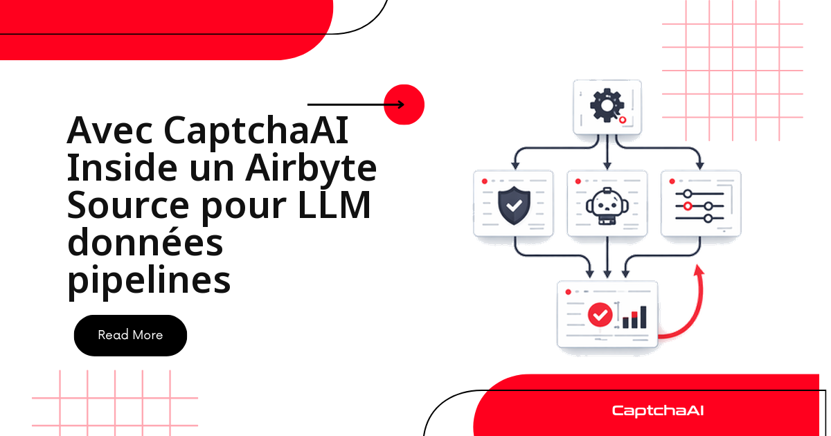 Intégrer CaptchaAI dans une source Airbyte pour vos pipelines LLM