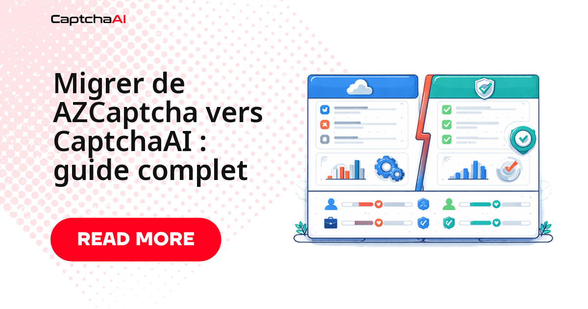 Migrer d'AZCaptcha vers CaptchaAI sans tout réécrire