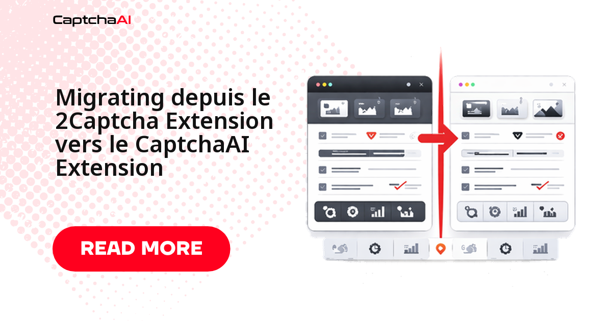 Migrer de l'extension 2Captcha vers l'extension CaptchaAI