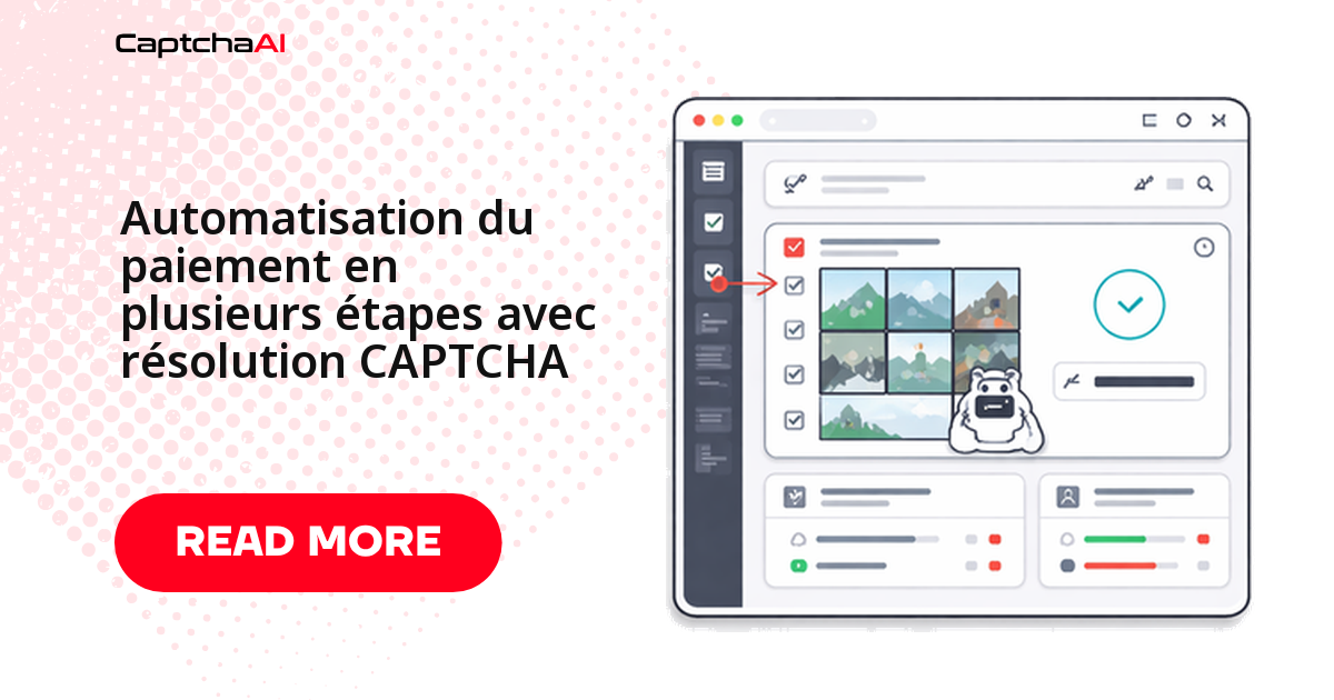 Automatisation du paiement en plusieurs étapes avec résolution CAPTCHA