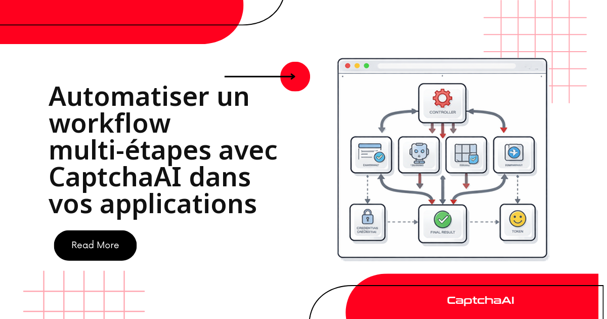 Automatiser un workflow multi-étapes avec CaptchaAI dans vos applications