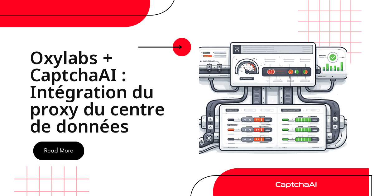 Oxylabs + CaptchaAI : Intégration du proxy du centre de données