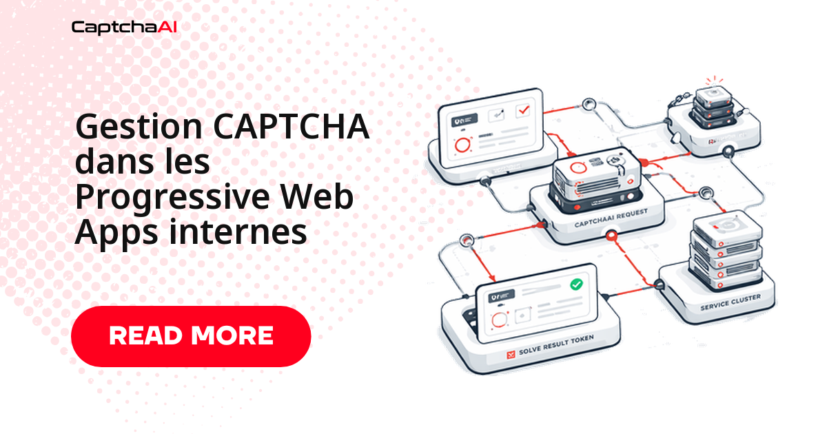 Gestion CAPTCHA dans les Progressive Web Apps internes