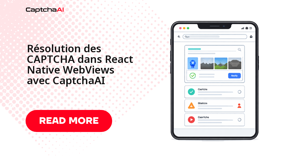 Résolution des CAPTCHA dans React Native WebViews avec CaptchaAI