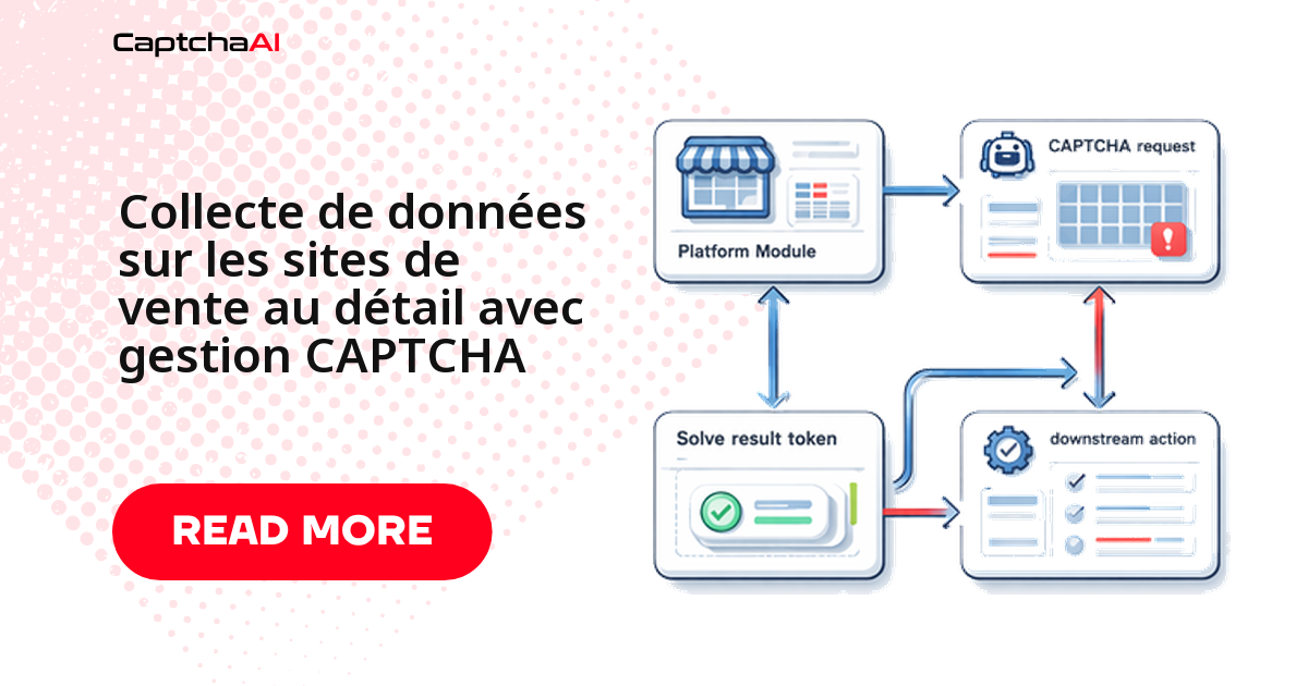 Collecte de données sur les sites de vente au détail avec gestion CAPTCHA