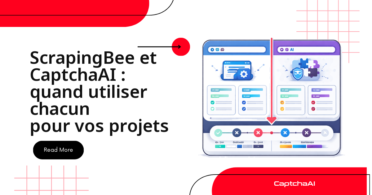 ScrapingBee et CaptchaAI : quand utiliser chacun pour vos projets