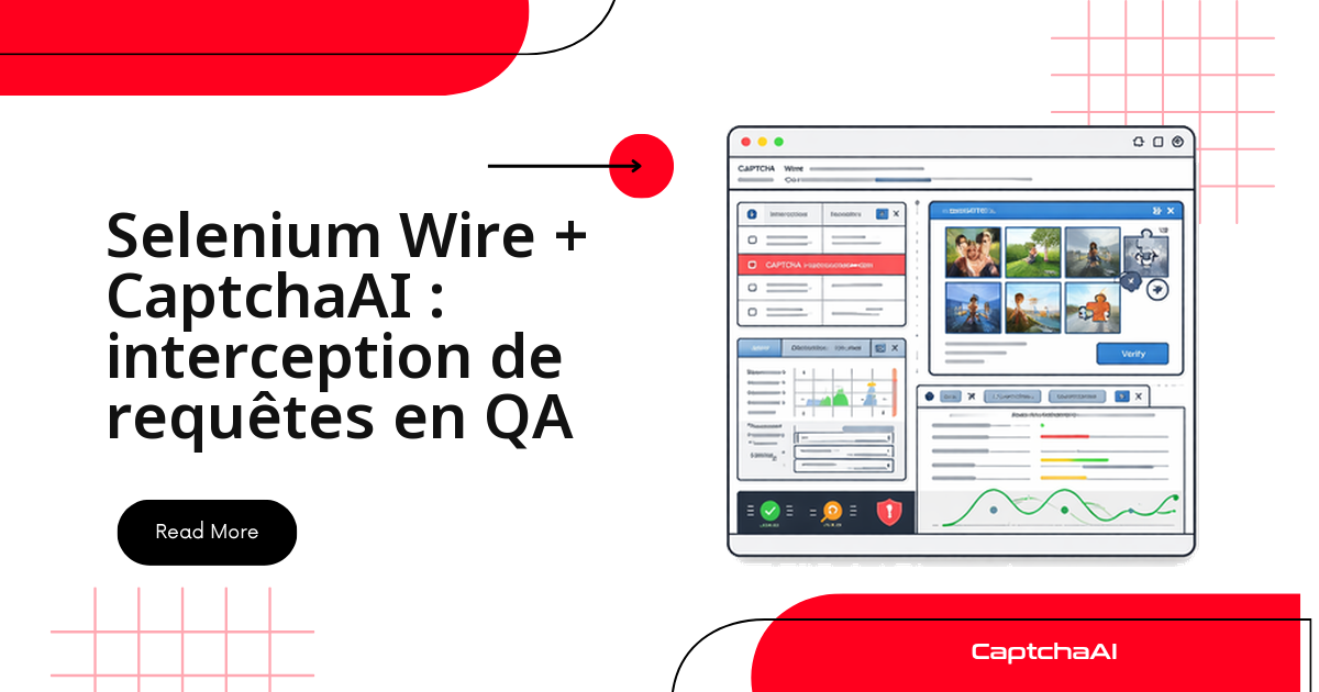 Selenium Wire + CaptchaAI : interception de requêtes en QA