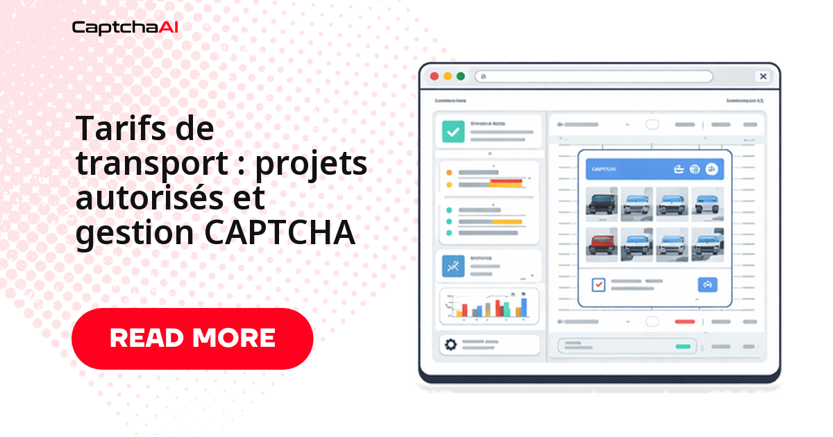 Tarifs de transport : projets autorisés et gestion CAPTCHA