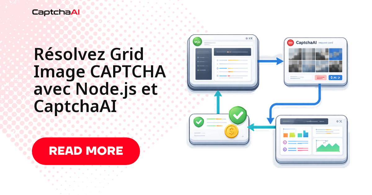 Résoudre les CAPTCHA en grille d'images avec Node.js et CaptchaAI