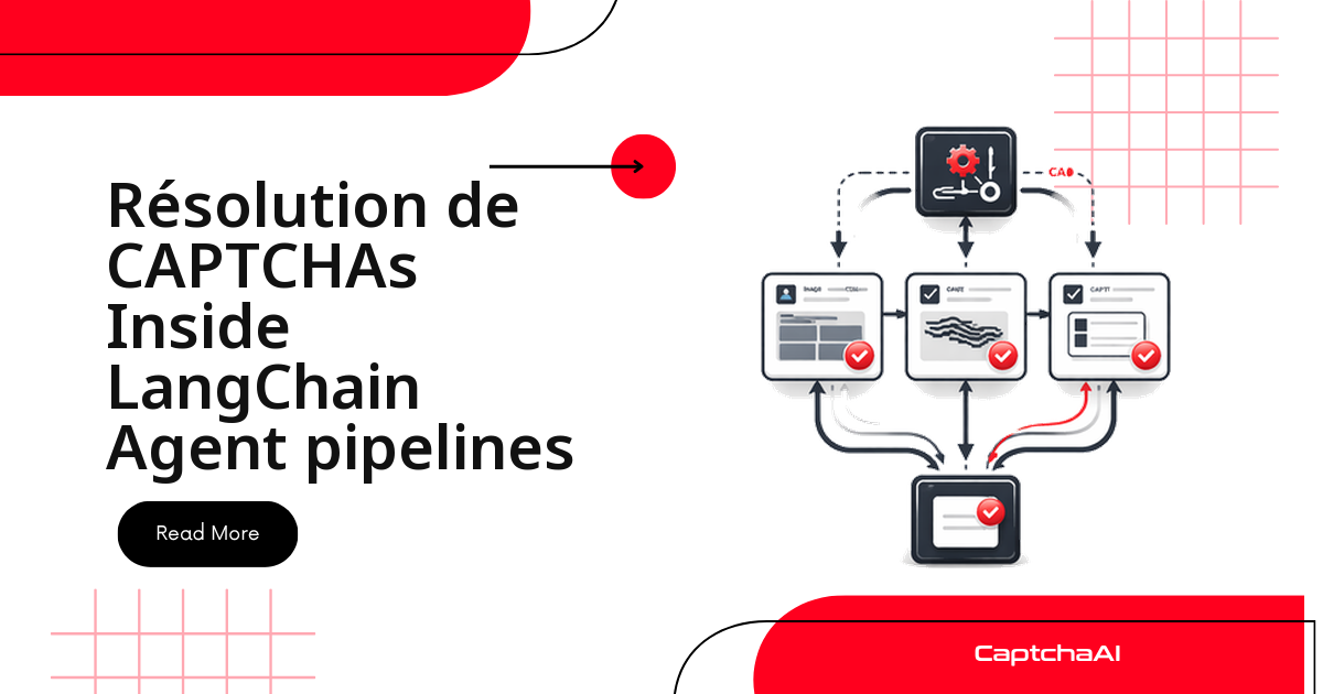 Résoudre les CAPTCHA dans les pipelines d'agents LangChain