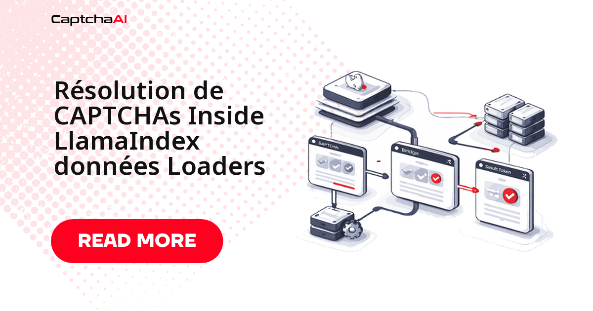 Résoudre les CAPTCHA dans les data loaders LlamaIndex