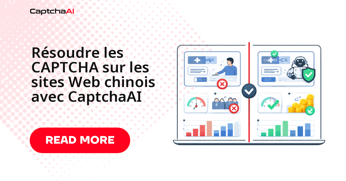 Résoudre les CAPTCHA sur les sites Web chinois avec CaptchaAI