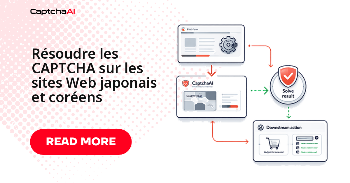 Résoudre les CAPTCHA sur les sites Web japonais et coréens