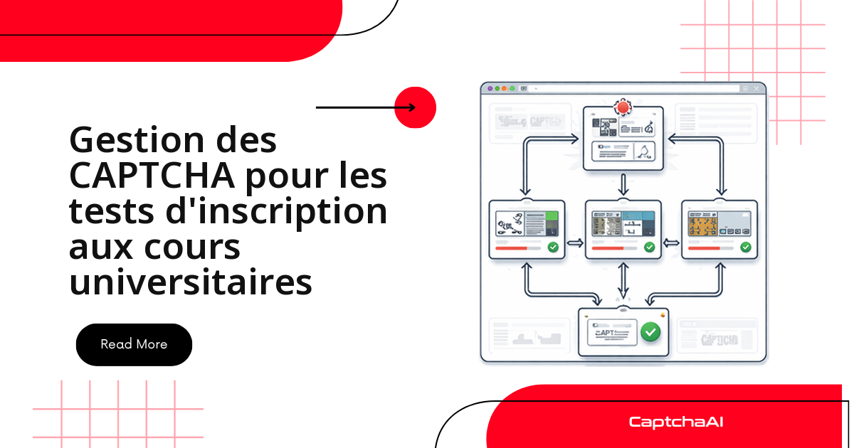 Gestion des CAPTCHA pour les tests d'inscription aux cours universitaires