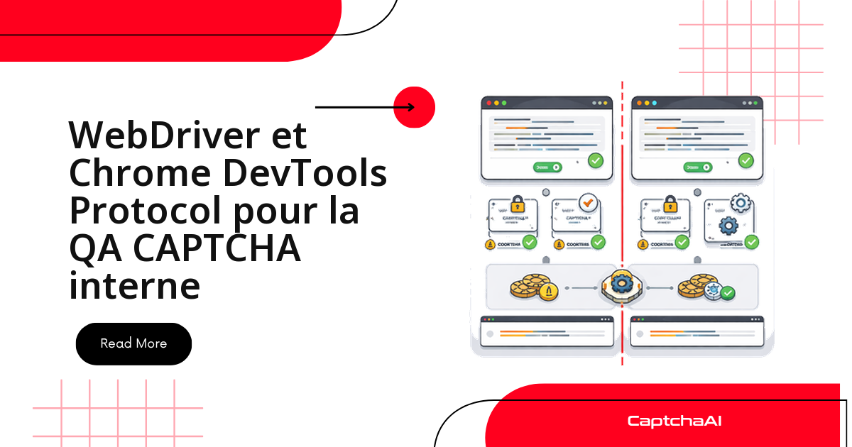 WebDriver et Chrome DevTools Protocol pour la QA CAPTCHA interne