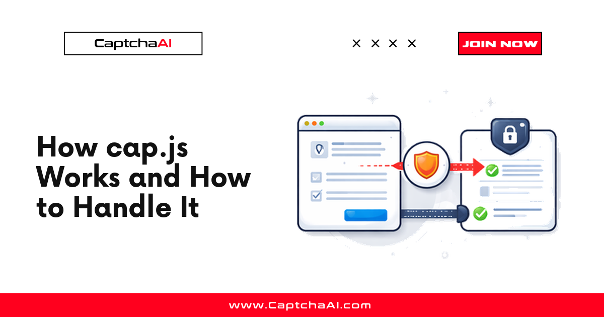 How cap.js Works and How to Handle It