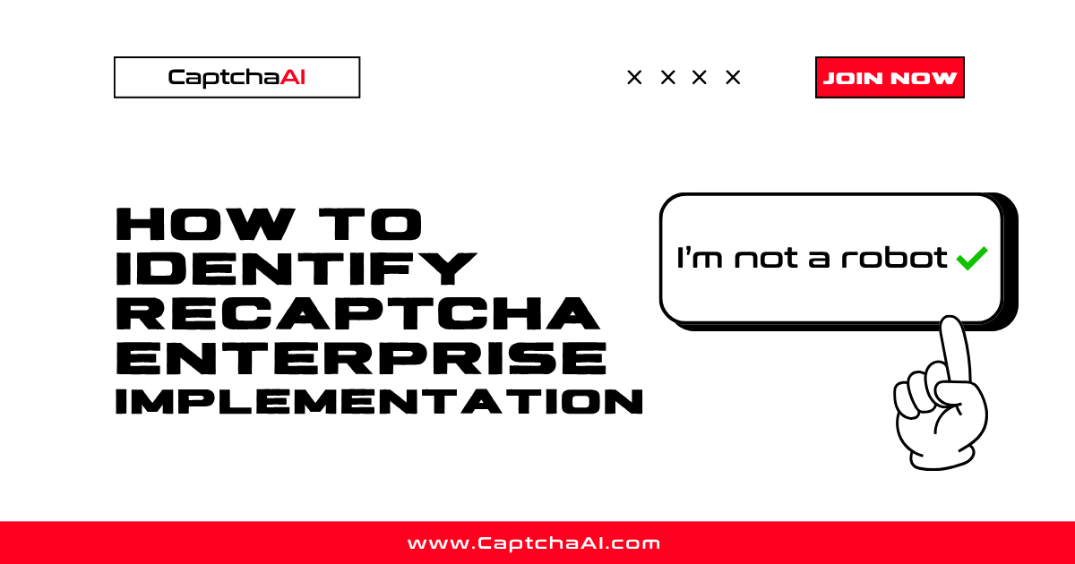 How to Identify reCAPTCHA Enterprise Implementation