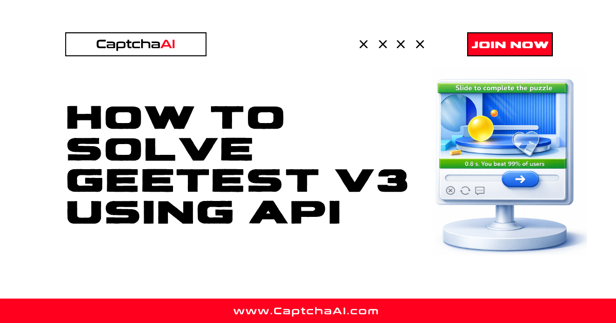 How to Solve GeeTest v3 Using API